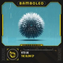 VITO (UK) - The Blow EP [Bamboleo]