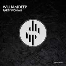 William Deep - Party Woman [Strictly Records]