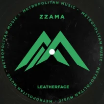 Zzama - Leatherface [Metropolitan Music]