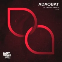 adaobat - Mi Pensamiento [Happy Techno Limited]