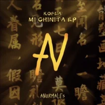 kofla - Mi Chinita EP [Anormales Records]