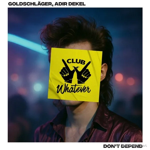 Adir Dekel, GOLDSCHLÄGER – Don’t Depend