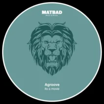 Agroove - Its a movie [MATBAD Records]