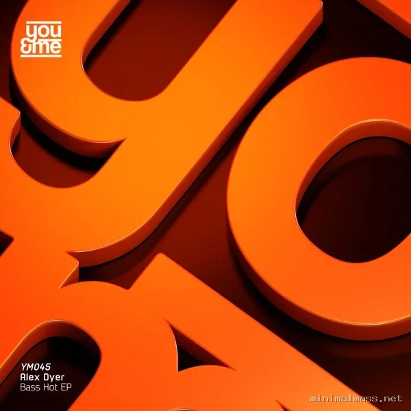 Alex Dyer – Bass Hot EP