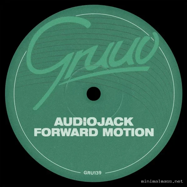 Audiojack – Forward Motion