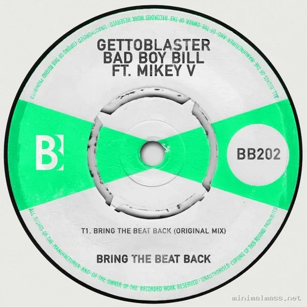 Bad Boy Bill, Mikey V, Gettoblaster – Bring The Beat Back