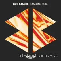 Bob Stache – Bassline Soul cover