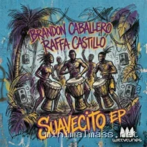 Brandon Caballero, Raffa Castillo – Suavecito EP cover