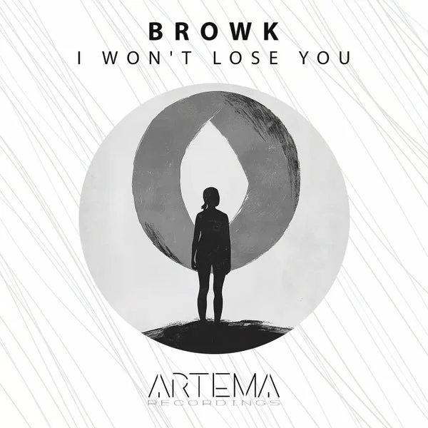 Browk – I Won’t Lose You