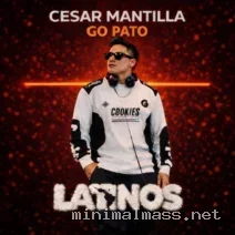 Cesar Mantilla – Go Pato cover