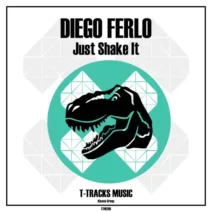 DIEGO FERLO - Just Shake It [T-Tracks Music]