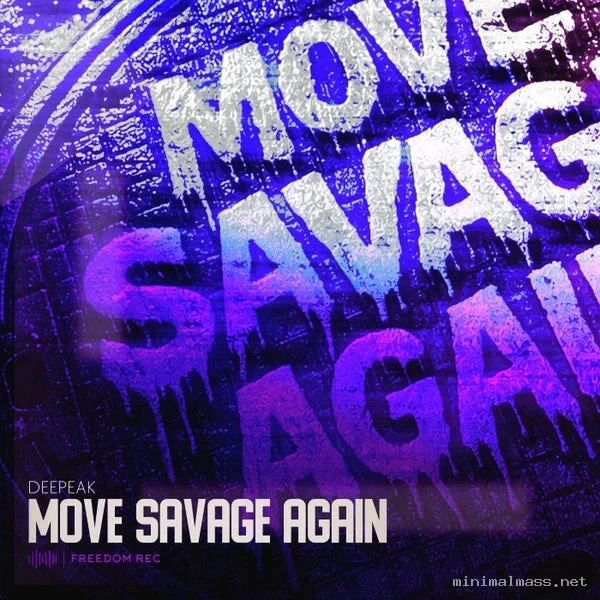 Deepeak – Move Savage Again