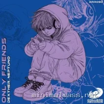 Dexther, Neptuno – Only Friends cover