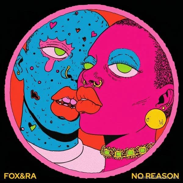 FOX&RA – No Reason