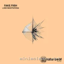 Fake Fiish – Long Negotiations EP cover