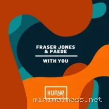 Fraser Jones, PÆDE – With You cover