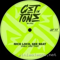 Gee Beat, Nico Loco – Chill Like That cover