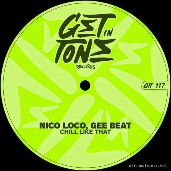 Gee Beat, Nico Loco – Chill Like That