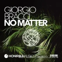 Giorgio Bracci – No Matter cover