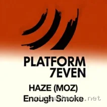 HAZE (MOZ) – Enough Smoke cover