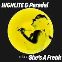 HIGHLITE, Peredel – She’s A Freak (I Ain’t Crazy) cover