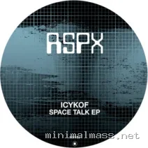 ICYKOF – Space Talk EP cover