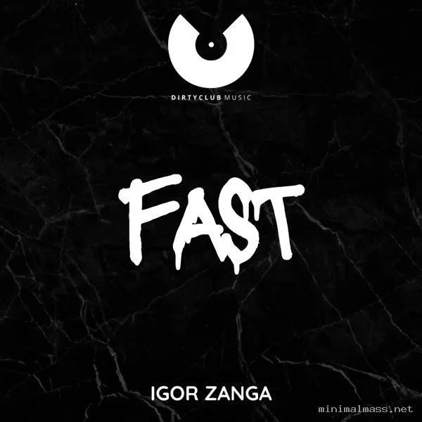 Igor Zanga – Fast