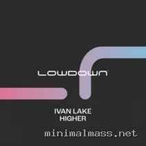 Ivan Lake – Higher (Extended Mix) cover