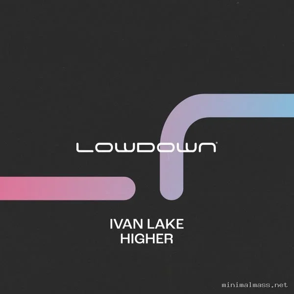 Ivan Lake – Higher (Extended Mix)
