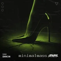 Ivax – Dancin cover