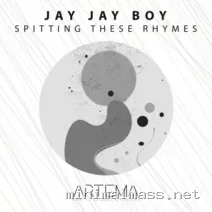 Jay Jay Boy – Spitting These Rhymes cover