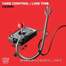 LOOZBONE – Take Control Like This cover