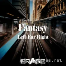 Left Ear Right – Fantasy cover