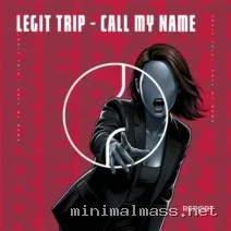 Legit Trip – Call My Name cover