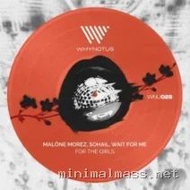 Malone Morez, Wait For Me, Sohail – For The Girls cover