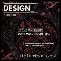 Marc Twelker – Don’t Make The Cut EP cover