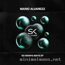 Mario Alvarezz – So Many Ways cover