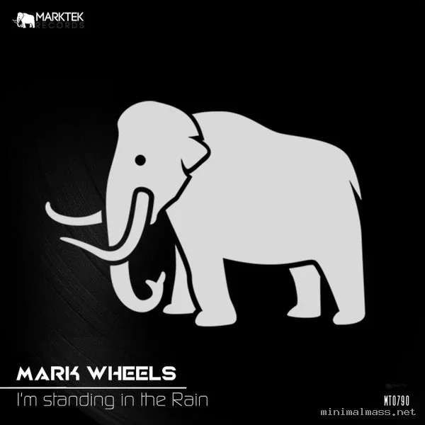 Mark Wheels – I’m standing in the Rain