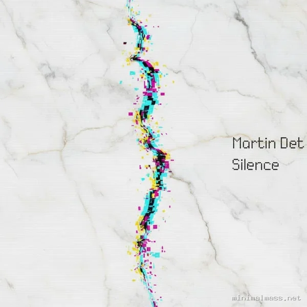 Martin Det – Silence