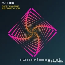 Matter – Empty Universe Welcome to You cover