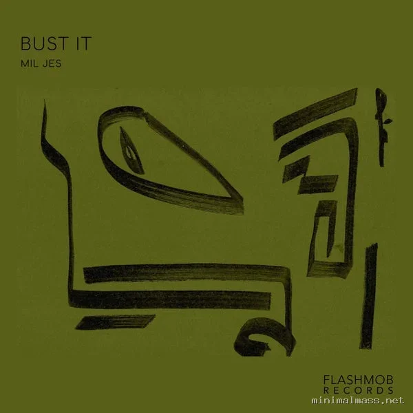 Mil Jes – Bust It!