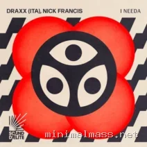 Nick Francis, Draxx (ITA) – I NEEDA cover