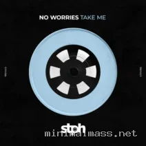 No Worries – Take Me cover