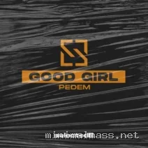 Pedem – Good Girl cover