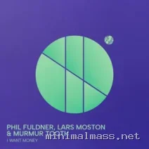 Phil Fuldner, Lars Moston, Murmur Tooth – I Want Money (Extended Version) cover