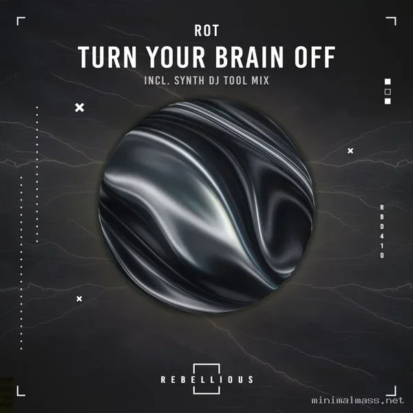 Rot (IT) – Turn Your Brain Off