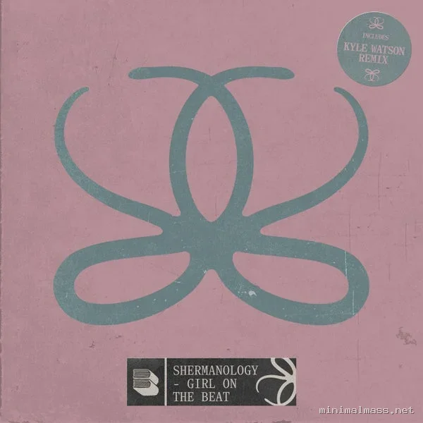 Shermanology, Kyle Watson – Girl On The Beat (+Kyle Watson Energy Dub)