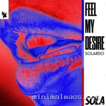 Solardo – Feel My Desire cover