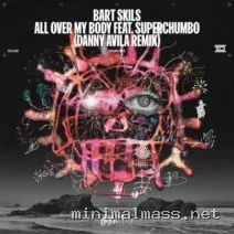 Superchumbo, Bart Skils – All over My Body cover