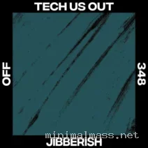 Tech Us Out – Jibberish cover